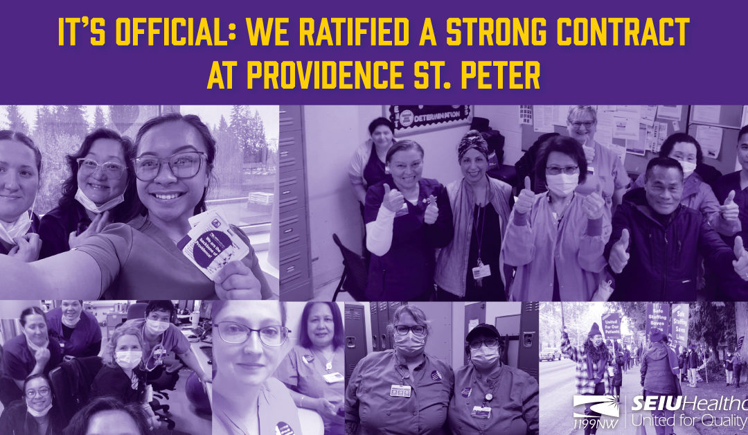 We ratified a strong contract at Providence St. Peter!