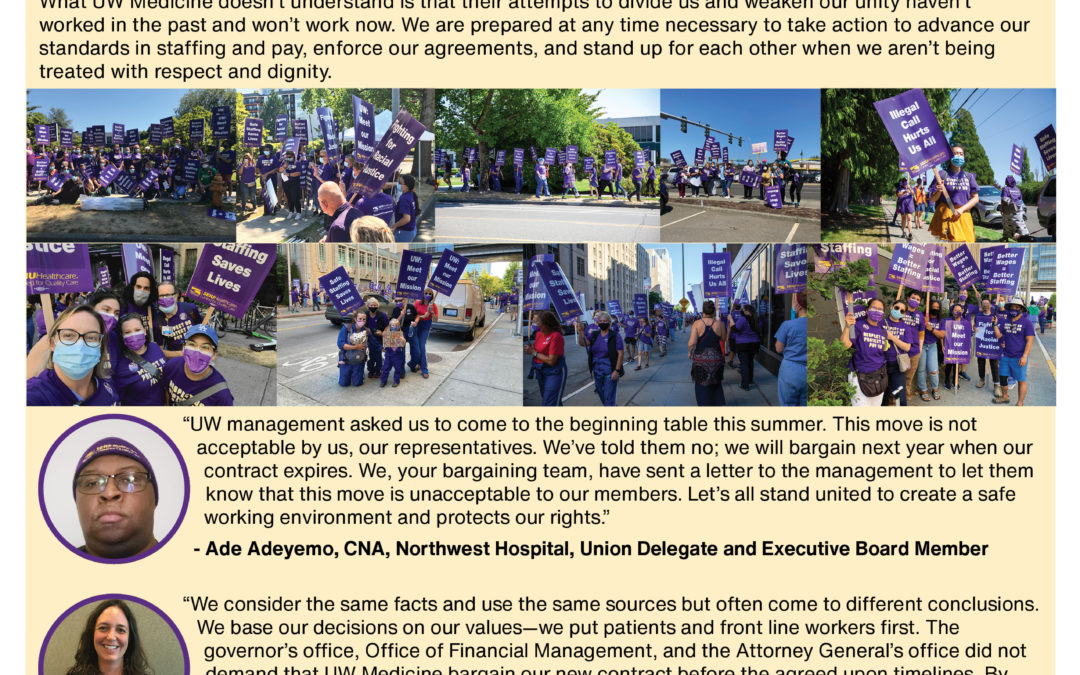 Our strength in bargaining is how we stand up for ourselves and patients Our bargaining teams sent a strong message to UW Medicine: We won’t bargain our contracts under conditions that could weaken us