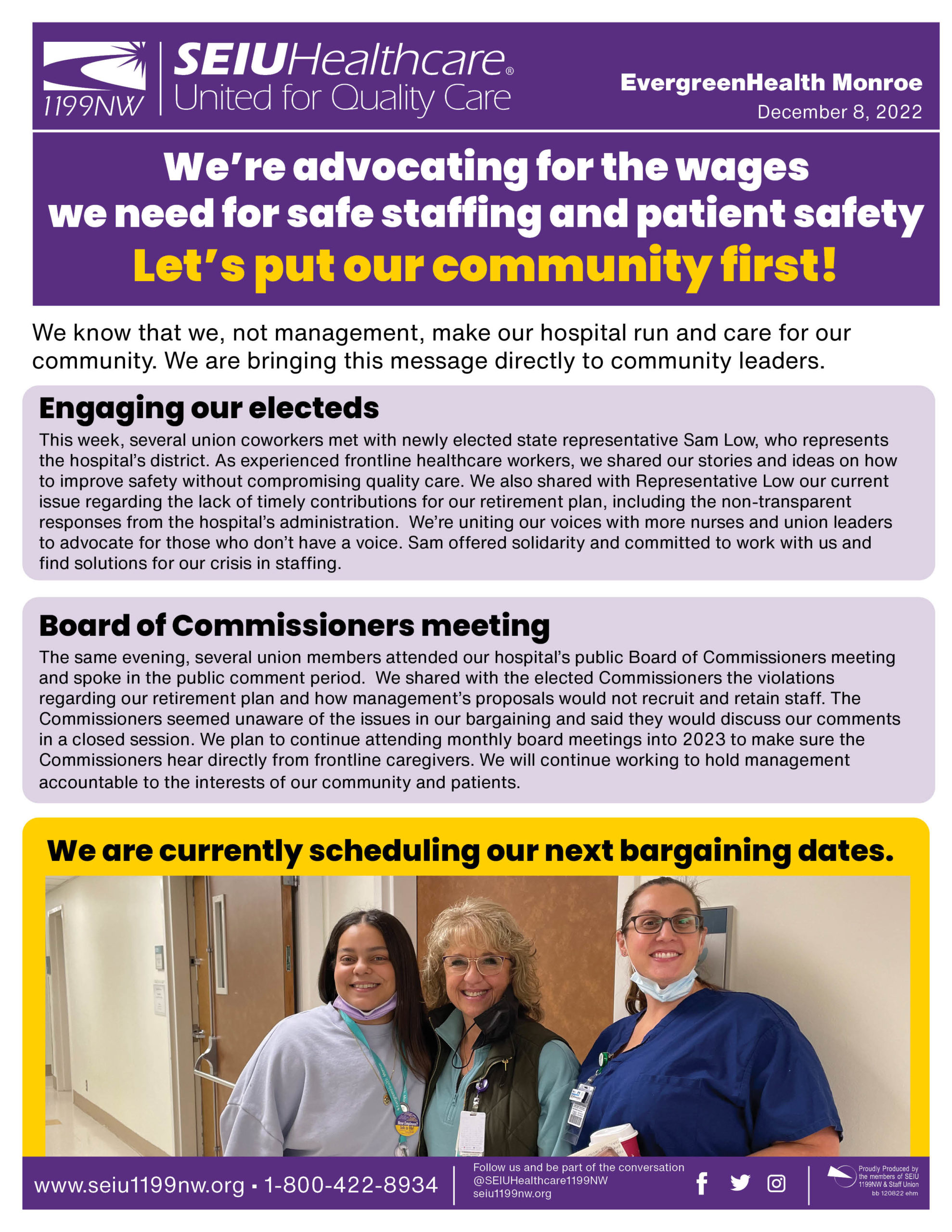 We’re advocating for the wages we need for safe staffing and patient safety Let’s put our community first!