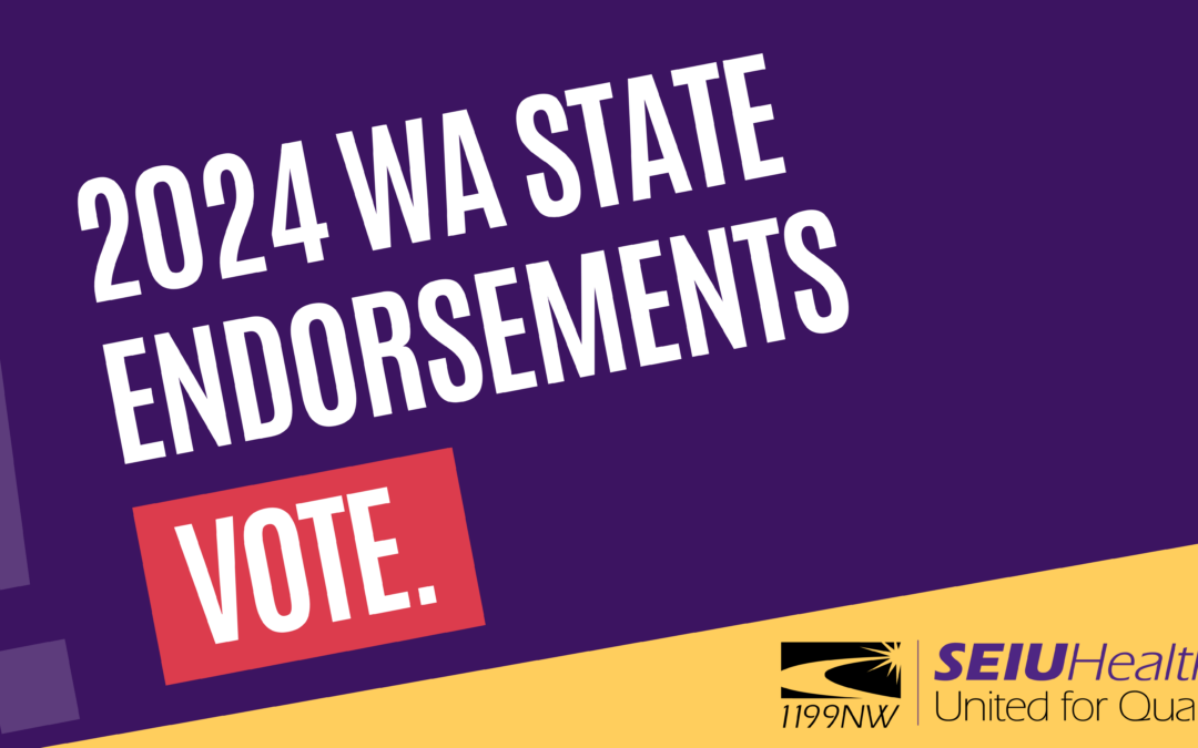 We are 1199NW, and we vote!