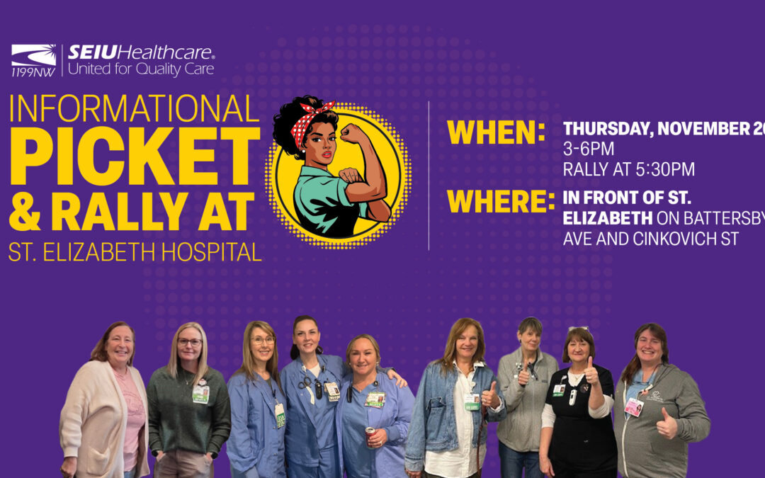 Informational Picket and Rally at St. Elizabeth Hospital