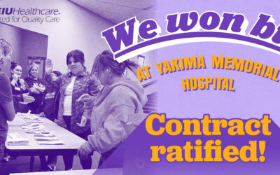 We Won Big at Yakima Memorial Hospital! Contract Ratified